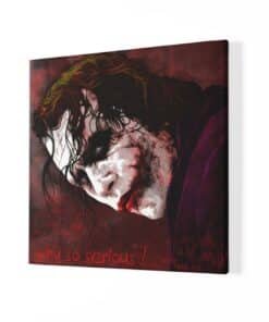 Alternative view of Why So Serious! Vierkant Schilderij