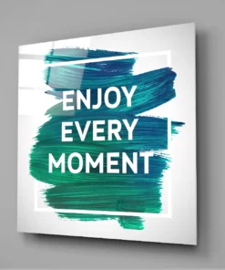 Enjoy Every Moment Glasschilderij - Afbeelding 3