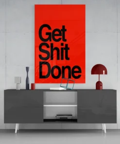 DSG 4030 d get shit done glasschilderij