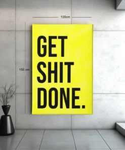 ALIVA 1501 get shit done canvas schilderij b