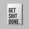 ALIVA 1503 schilderij get shit done a