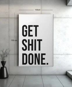 ALIVA 1503 schilderij get shit done c