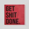 OEFE 1306 get shit done virekant schilderij