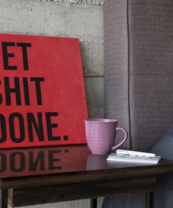 Get Shit Done Vierkant Schilderij - Afbeelding 3