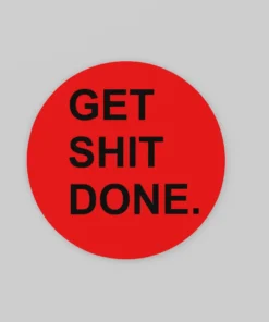 Get Shit Done Muurcirkel | Rond Schilderij Print Op Dibond