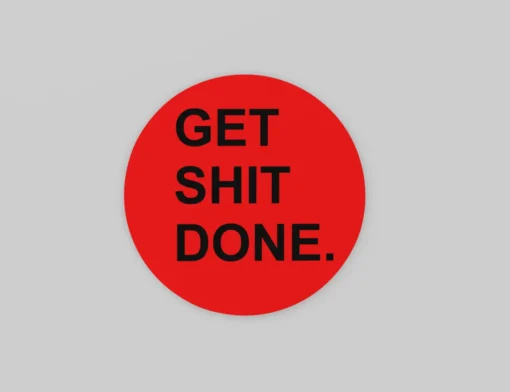 Get Shit Done Muurcirkel | Rond Schilderij Print Op Dibond