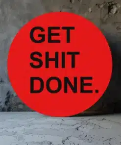 SOLIVA 1000 get shit done muurcirkel rond schilderij print op dibond a