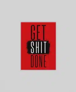 Get Shit Done Canvas Schilderij 75x100 cm